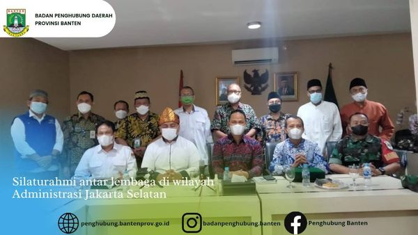 Silaturahmi antar lembaga di wilayah Administrasi Jakarta Selatan