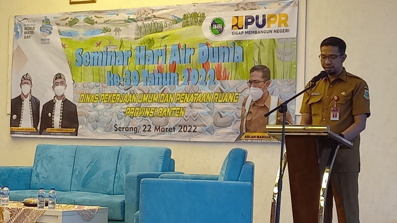 Dinas PUPR Provinsi Banten Gelar Seminar Peringati Hari Air Dunia ke 30 Tahun 2022