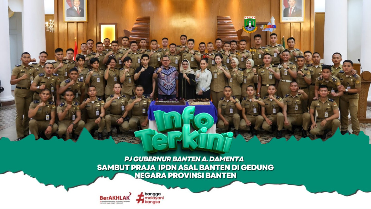 Pj Gubernur Damenta Sambut Praja IPDN Asal Banten di Gedung Negara Provinsi Banten