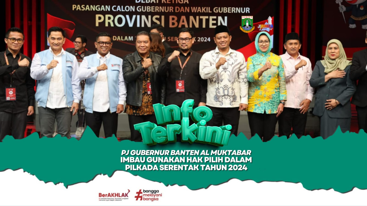 Pj Gubernur Banten Al Muktabar Imbau Gunakan Hak Pilih dalam Pilkada Serentak Tahun 2024