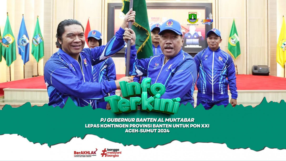 Pj Gubernur Banten Al Muktabar Lepas Kontingen Provinsi Banten untuk PON XXI Aceh-Sumut 2024