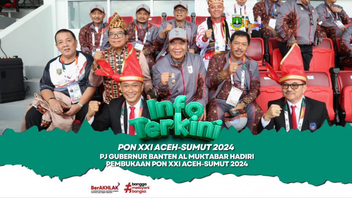 Pj Gubernur Banten Al Muktabar Hadiri Pembukaan PON XXI Aceh-Sumut 2024