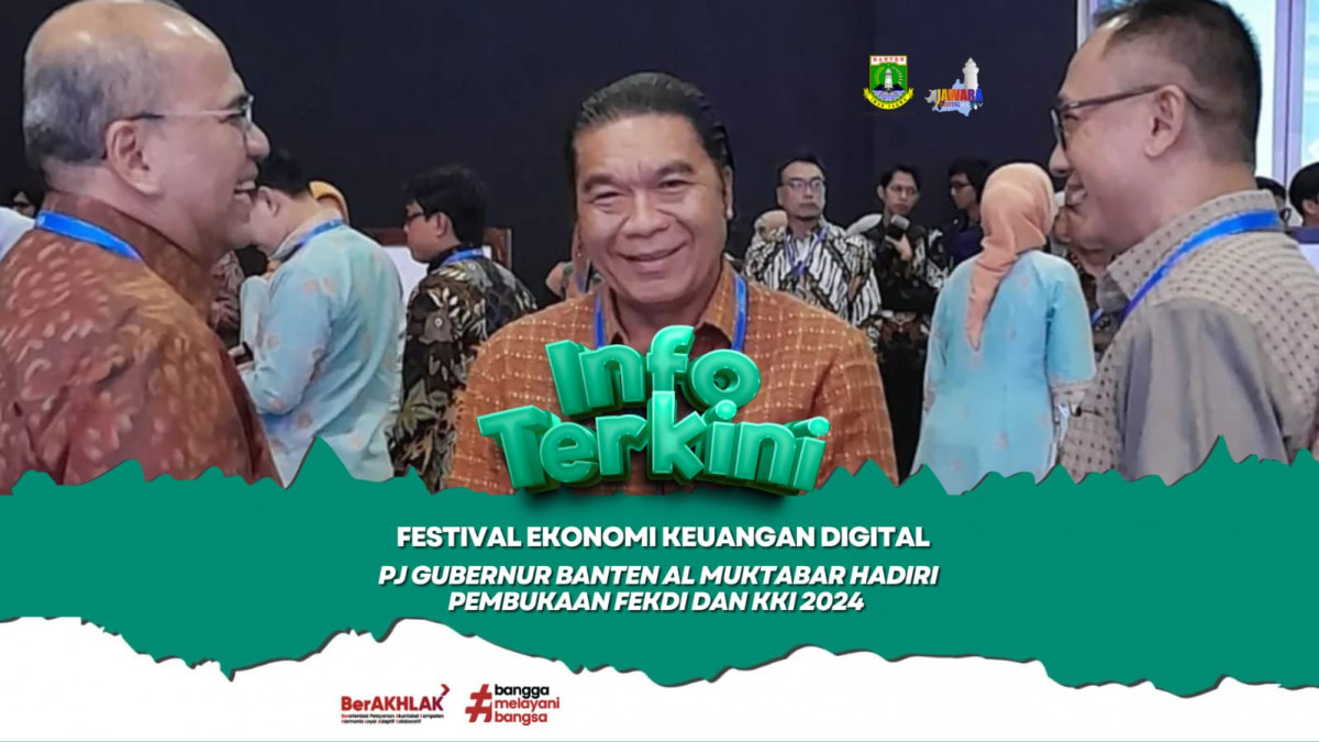 Pj Gubernur Banten Al Muktabar Hadiri Pembukaan FEKDI dan KKI 2024